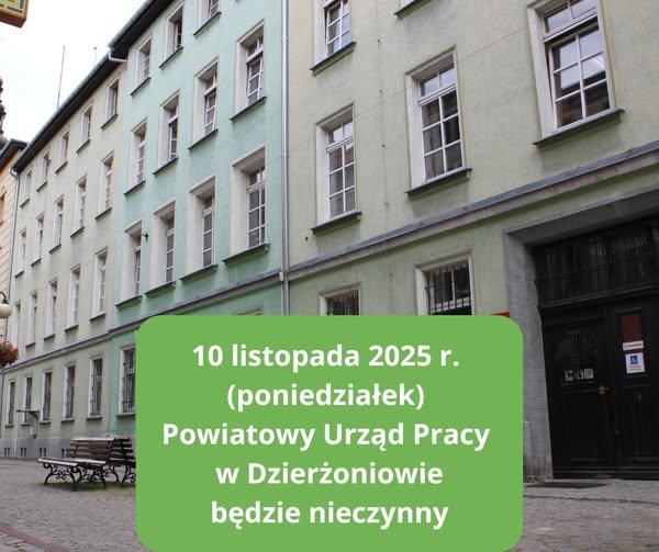 Powiatowy Urząd Pracy w Dzierżoniowie będzie nieczynny 10 listopada 2025 roku