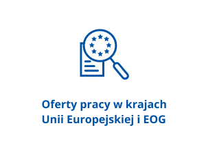 Oferty pracy w krajach Unii Europejskiej i EOG